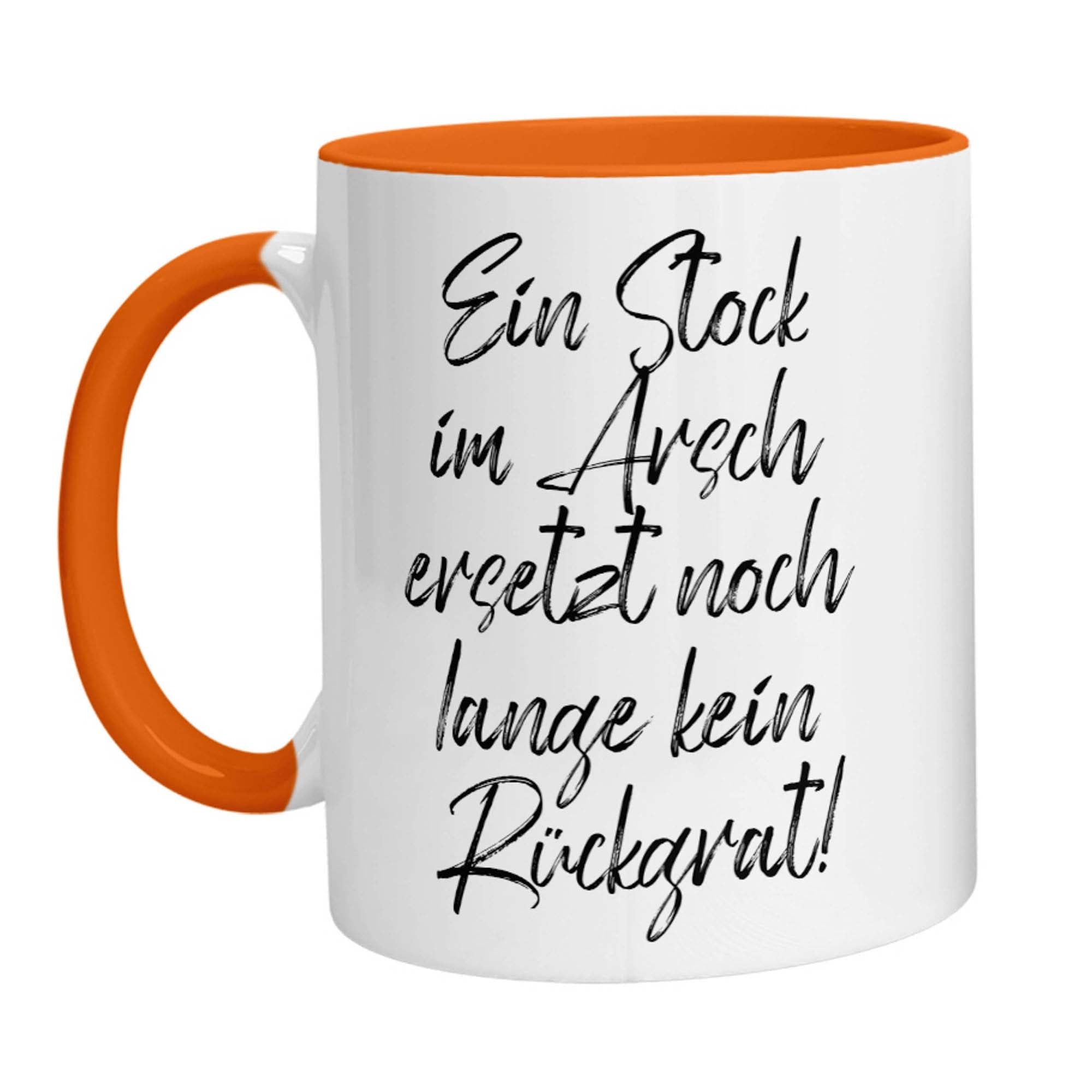 Tasse - Ein Stock im Arsch ersetzt noch lange kein Rückrat - Zwergenstick
