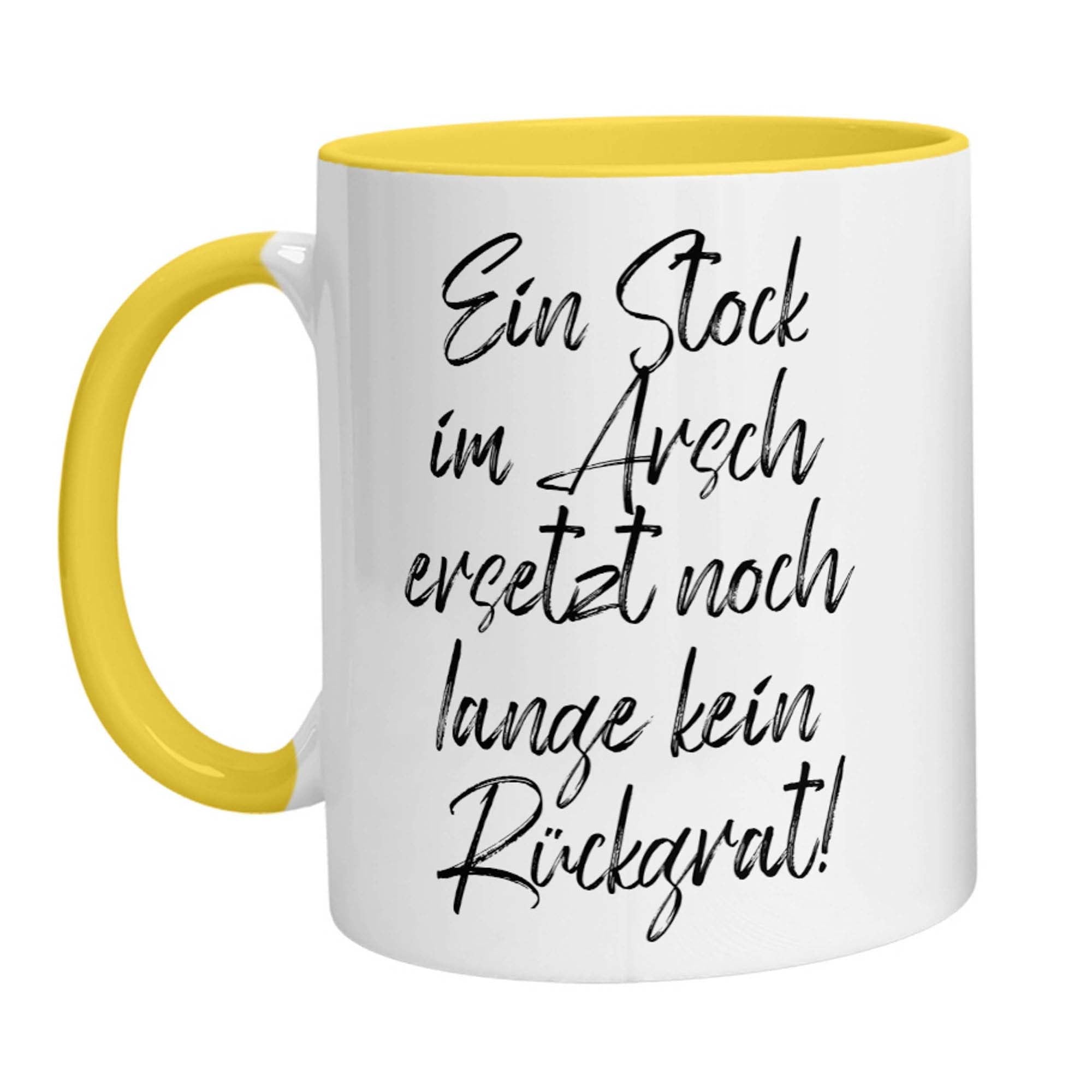 Tasse - Ein Stock im Arsch ersetzt noch lange kein Rückrat - Zwergenstick