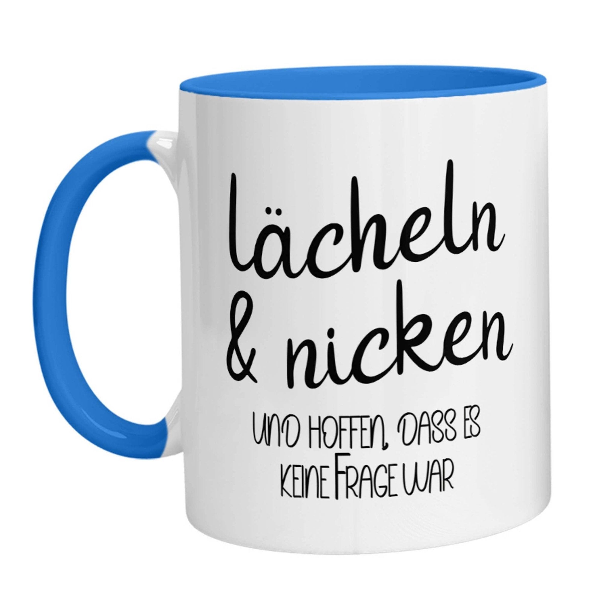 Tasse - Lächeln &amp; nicken und hoffen, dass es keine Frage war - Zwergenstick