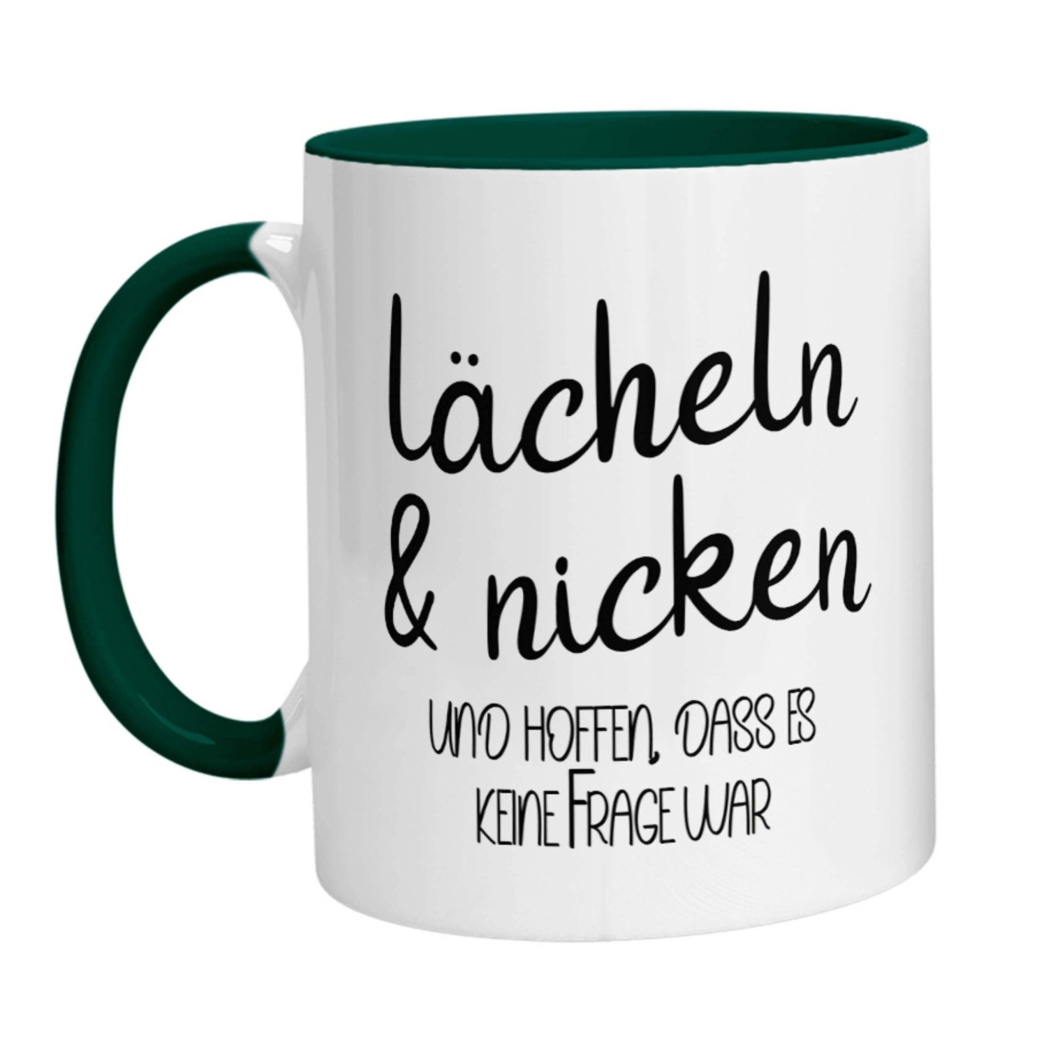 Tasse - Lächeln &amp; nicken und hoffen, dass es keine Frage war - Zwergenstick