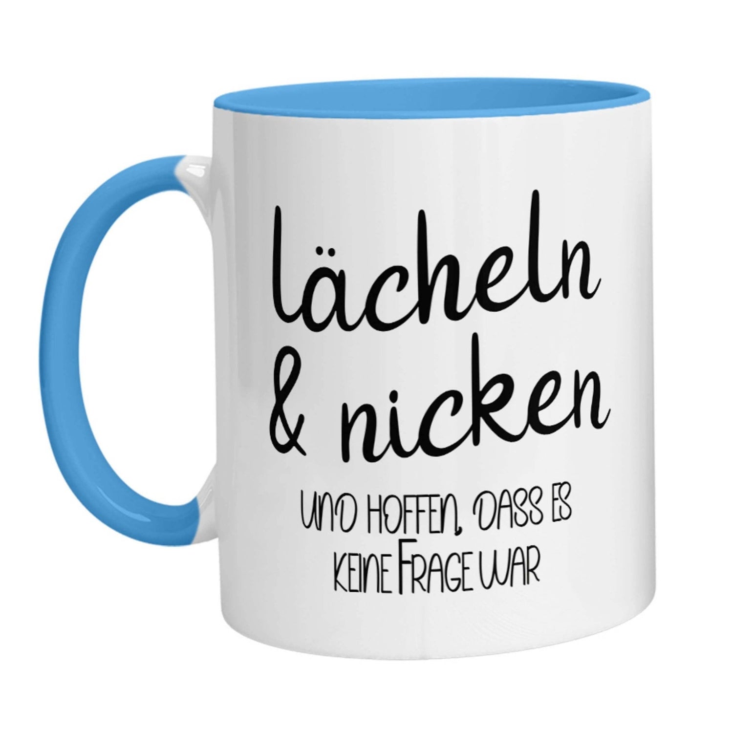 Tasse - Lächeln &amp; nicken und hoffen, dass es keine Frage war - Zwergenstick