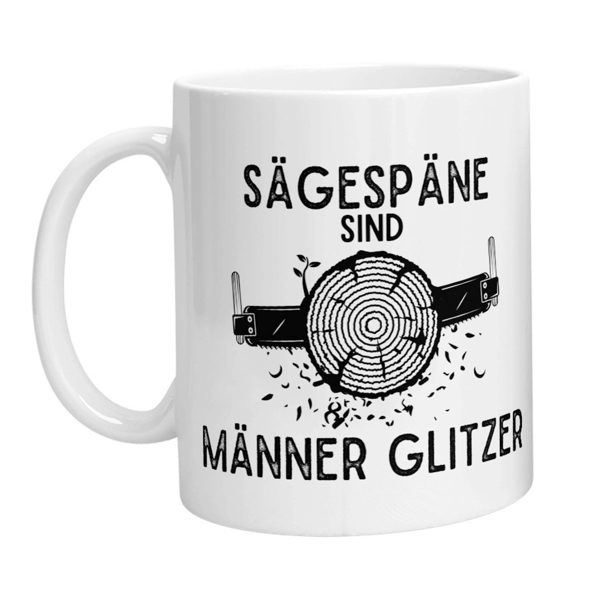 Tasse - Sägespäne sind Männer Glitzer (Handsäge) - Zwergenstick