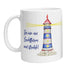 Tasse - Sei wie ein Leuchtturm und strahle! - Zwergenstick